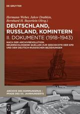 Deutschland, Russland, Komintern - Dokumente (1918-1943) - Hermann Weber (editor), Jakov Drabkin (editor), Bernhard H. Bayerlein (editor), Gleb Albert (editor)
