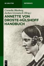 Annette Von Droste-HÃ¼lshoff Handbuch - Cornelia Blasberg (editor), Jochen Grywatsch (editor)
