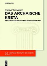 Das Archaische Kreta - Gunnar Seelentag