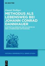 Methodus Als Lebensweg Bei Johann Conrad Dannhauer - Daniel Bolliger