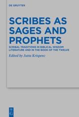 Scribes as Sages and Prophets - Jutta Krispenz (editor)