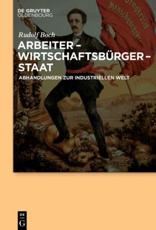 Arbeiter - WirtschaftsbÃ¼rger - Staat - Boch Kroll, Rudolf Frank-Lothar