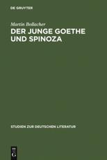 Der Junge Goethe Und Spinoza - Martin Bollacher