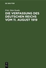 Die Verfassung Des Deutschen Reichs Vom 11. August 1919 - Fritz Stier-Somlo