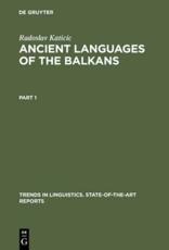 Ancient Languages of the Balkans - Radoslav Katicic