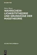 Wahrscheinlichkeitstheorie Und GrundzÃ¼ge Der Matheorie - Heinz Bauer