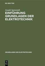 EinfÃ¼hrung Grundlagen Der Elektrotechnik - Joseph Spennrath (author), O. Kirsten (editor)
