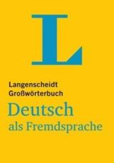 Langenscheidts Grossworterbuch Deutsch Als Fremdsprache - Gotz, Dieter, Dr. (EDT)