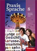 Praxis Sprache 8. SchÃ¼lerband. Allgemeine Ausgabe