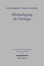 Bibelauslegung Als Theologie - Josef B Soucek (author), Petr Pokorny (author), Petr Pokorny (editor)