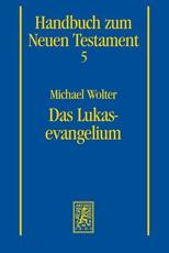 Das Lukasevangelium - Michael Wolter