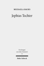 Jephtas Tochter - Michaela Bauks (author)
