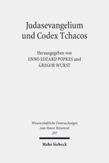 Judasevangelium Und Codex Tchacos - Enno Edzard Popkes (editor), Gregor Wurst (editor)
