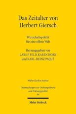 Das Zeitalter Von Herbert Giersch - Herbert Giersch (author), Karl-Heinz Paque (editor), Karen I Horn (editor), Lars P Feld (editor)