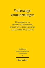 Verfassungsvoraussetzungen - Michael Anderheiden (editor), Stephan Kirste (editor), Rainer Keil (editor), Jan Philipp Schaefer (editor), Winfried Brugger (other compilation)