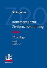 Kommentar Zur Zivilprozessordnung - Christoph A. Kern (revised by), Klaus Bartels (revised by), Christian Berger (revised by), Reinhard Bork (revised by), Wolfgang Brehm (revised by), Tanja Domej (revised by), Matthias Jacobs (revised by), Christoph Althammer (revised by), Martin Jonas (author), Markus Wurdinger (revised by), Olaf Muthorst (revised by), Herbert Roth (revised by), Peter Schlosser (revised by), Friedrich Stein (author), Christoph Thole (revised by), Gerhard Wagner (revised by), Florian Jacoby (revised by)