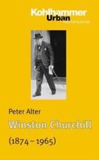 Winston Churchill (1874 - 1965) - Professor of Modern History Peter Alter