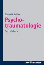 Psychotraumatologie - Gunter H Seidler