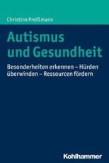 Autismus Und Gesundheit - Christine Preissmann