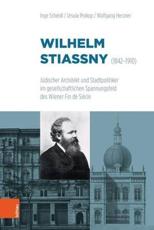 Wilhelm Stiassny 1842-1910 - Inge Scheidl, Ursula Prokop