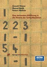 Eine Elementare Einfuhrung in Die Theorie Der Turing-Maschinen - Wiener, Oswald