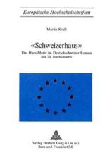 Â«Schweizerhaus>> - Martin Kraft (author)