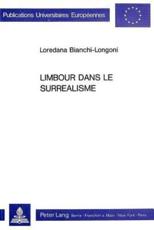 Limbour Dans Le Surrealisme - Loredana Bianchi-Longoni (author)