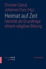 Heimat Auf Zeit - Christian Cebulj (editor), Johannes Flury (editor)