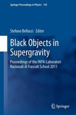 Black Objects in Supergravity - Stefano Bellucci (editor)