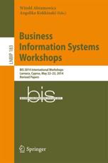 Business Information Systems Workshops : BIS 2014 International Workshops, Larnaca, Cyprus, May 22-23, 2014, Revised Papers - Abramowicz, Witold