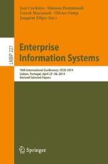 Enterprise Information Systems : 16th International Conference, ICEIS 2014, Lisbon, Portugal, April 27-30, 2014, Revised Selected Papers - Cordeiro, JosÃ©