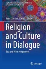 Religion and Culture in Dialogue - Janis T. Ozolins (editor)