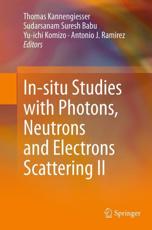 In-situ Studies with Photons, Neutrons and Electrons Scattering II - Kannengiesser, Thomas