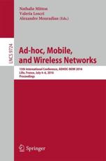 Ad-Hoc, Mobile, and Wireless Networks - ADHOC-NOW (Conference) (creator), Nathalie Mitton (editor), Valeria LoscrÃ¬ (editor), Alexandre Mouradian (editor)