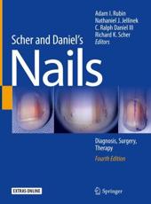 Scher and Daniel's Nails - Adam I. Rubin (editor), Nathaniel J. Jellinek (editor), C. Ralph Daniel III (editor), Richard K. Scher (editor)