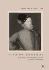 The Rational Shakespeare : Peter Ramus, Edward de Vere, and the Question of Authorship - Wainwright, Michael