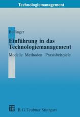 EinfÃ¼hrung in Das Technologiemanagement - Hans-JÃ¶rg Bullinger (author), Uwe A. Seidel (contributions), Hans-JÃ¶rg Bullinger (editor)