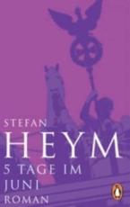 5 Tage im Juni: Roman (Stefan-Heym-Werkausgabe, Romane, Band 10)