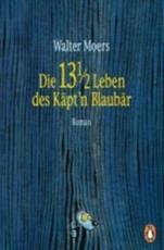 Die 13 1/2 Leben Des Kapt'n Blaubar - Walter Moers