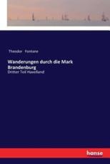 Wanderungen durch die Mark Brandenburg:Dritter Teil Havelland - Fontane, Theodor