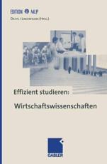 Effizient Studieren: Wirtschaftswissenschaften - Dichtl, Erwin