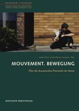 Mouvement. Bewegung - Andreas Beyer (editor), Guillaume Cassegrain (editor)
