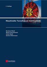Maschineller Tunnelbau Im Schildvortrieb - Bernhard Maidl, Martin Herrenknecht, Ulrich Maidl, Gerhard Wehrmeyer