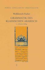Grammatik Des Klassischen Arabisch - Professor Wolfdietrich Fischer