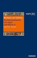 Die Amtsvollmacht Von Papst Und Klerus II - Wilhelm Von Ockham