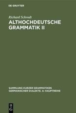 Althochdeutsche Grammatik II: Syntax - Schrodt, Richard
