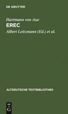 Erec - Albert Leitzmann (editor), Ludwig Wolff (editor), Kurt GÃ¤rtner (editor), Hartmann von Aue (original author)