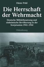 Die Herrschaft Der Wehrmacht - Dieter Pohl
