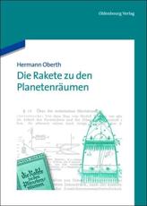 Die Rakete zu den PlanetenrÃ¤umen - Oberth, Hermann