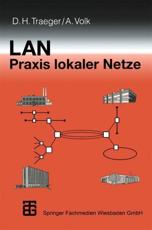 LAN Praxis Lokaler Netze - Dirk Traeger, Andreas Volk (co-author)